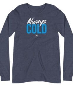 Always Cold Navy Long Sleeve T-Shirt