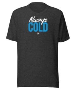 Always Cold t-shirt dark grey heather front