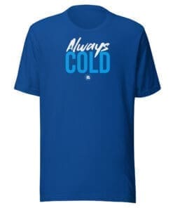 Always Cold t-shirt true royal front