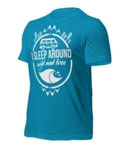 I Sleep Around - Van Life - T-Shirt