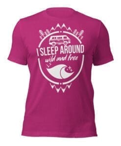 I Sleep Around - Van Life - T-Shirt