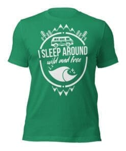 I Sleep Around - Van Life - T-Shirt