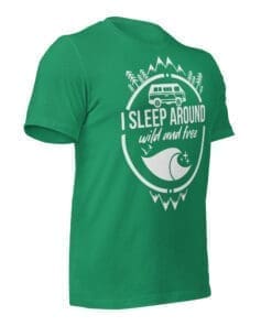 I Sleep Around - Van Life - T-Shirt