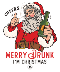 “Merry Drunk, I’m Christmas” Santa