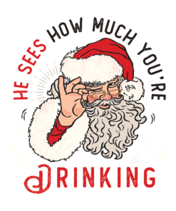 Santa Sees how much you're Drinking!